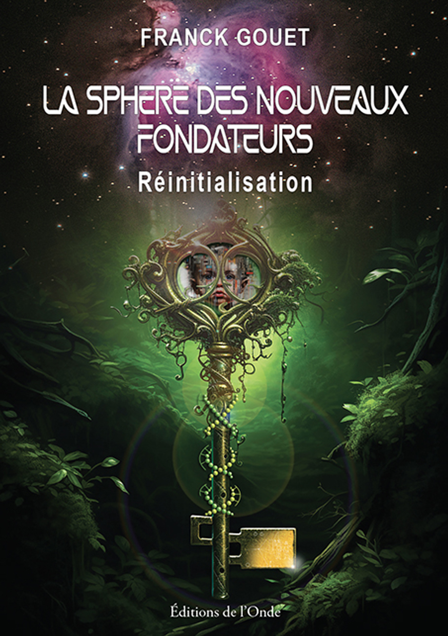 "La sphère des nouveaux fondateurs" - Réinitialisation - Auteur M. Franck Gouet